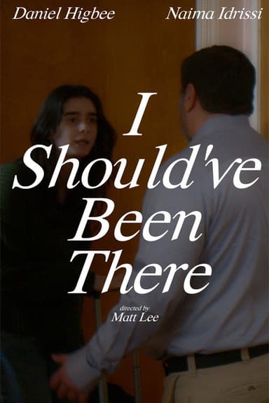 I Should've Been There poster