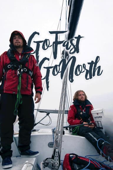 Go Fast. Go North. poster