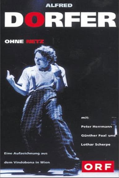 Alfred Dorfer - Ohne Netz poster