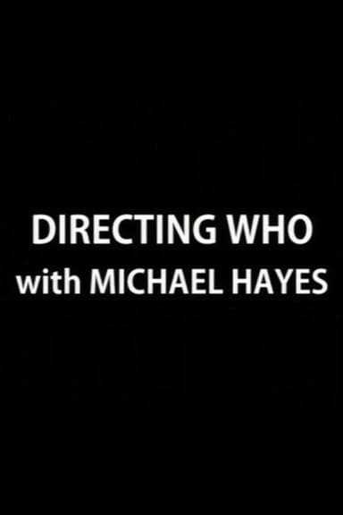 Directing Who: Michael Hayes poster