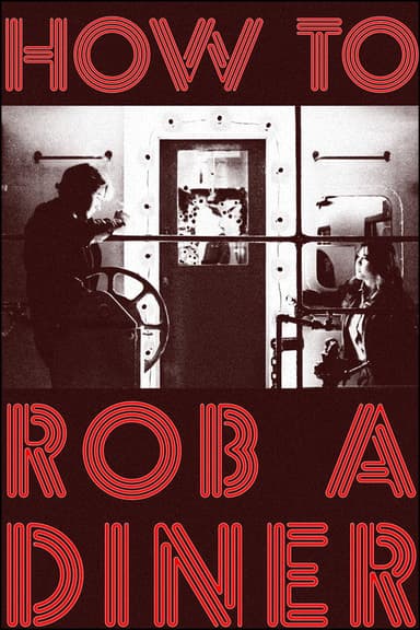 How To Rob a Diner poster