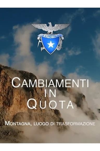 Changes at altitude . Mountain, a place of transformation poster