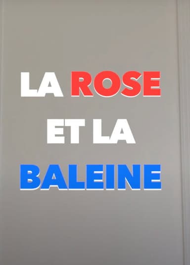 La Rose et la baleine poster