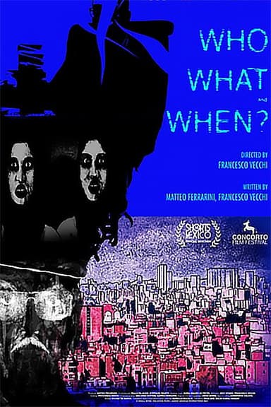 Who, What And When? poster