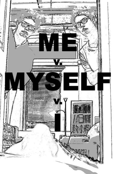 Me v. Myself v. I poster