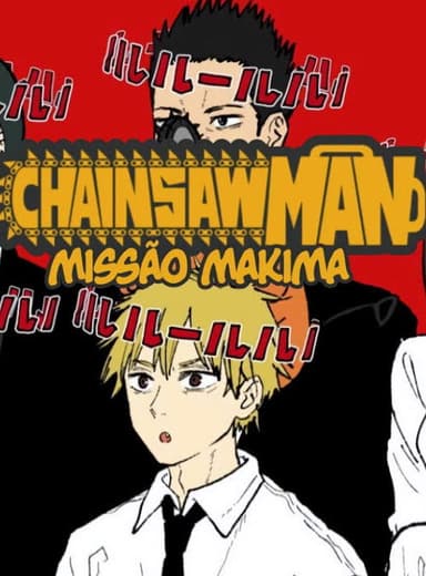 Chainsaw Man: Missão Makima poster
