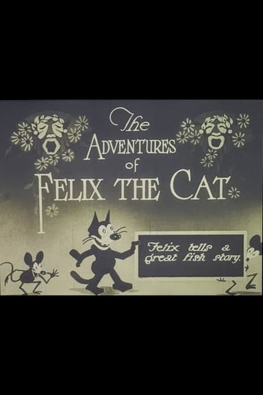 Felix Tells A Great Fish Story poster