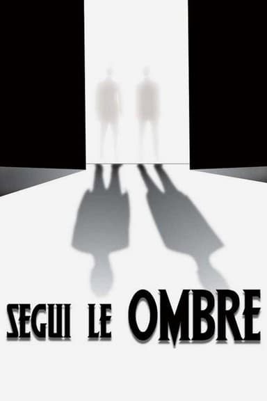 Follow the Shadows poster