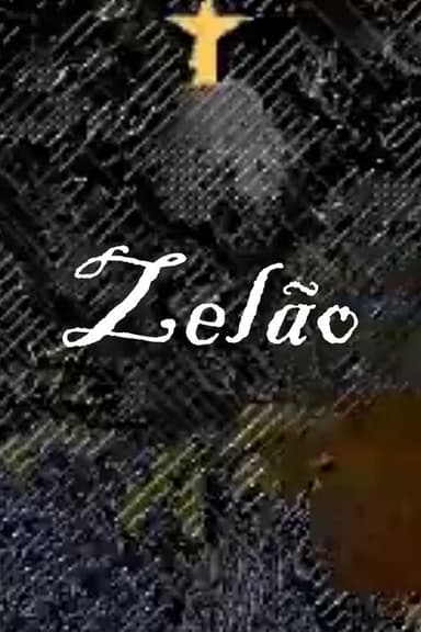 Zelão poster