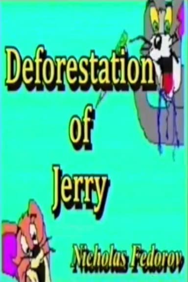 Deforestation of Jerry poster