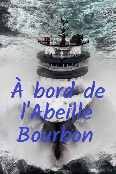 À bord de l'Abeille Bourbon poster