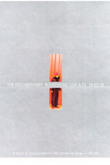 The Documentary RougeHotel poster