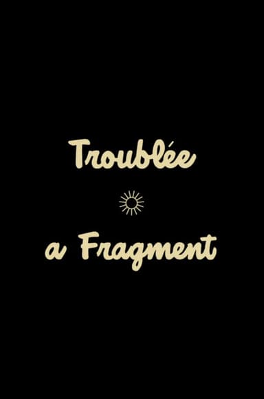 Troublée poster