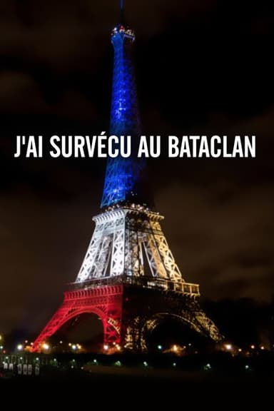 J'ai survécu au Bataclan poster