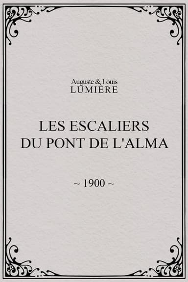 Les Escaliers du Pont de l'Alma poster