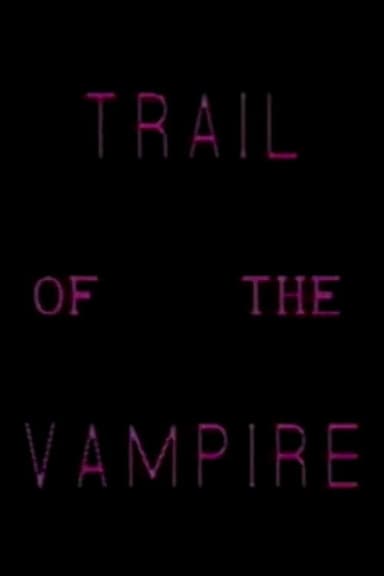 Trail of the Vampire poster