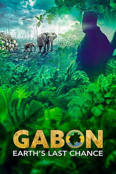 Gabon: Earth's Last Chance poster