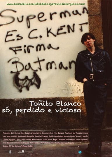 Toñito Blanco. Só, perdido e vicioso poster