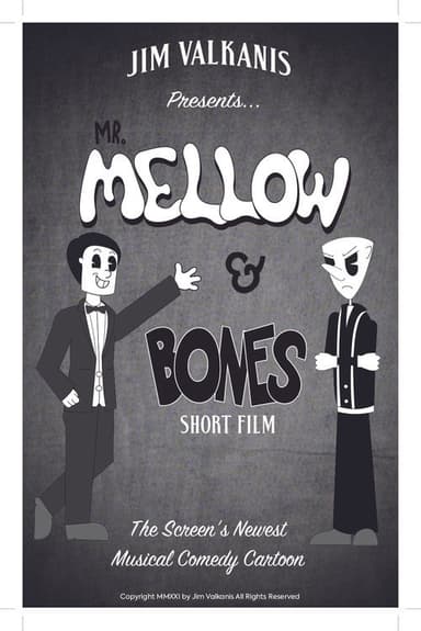 Mr.Mellow & Bones poster