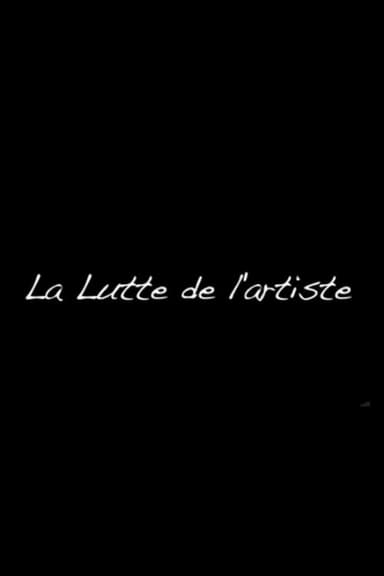 La Lutte de l'artiste poster