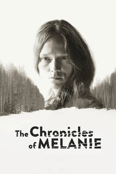 The Chronicles of Melanie poster