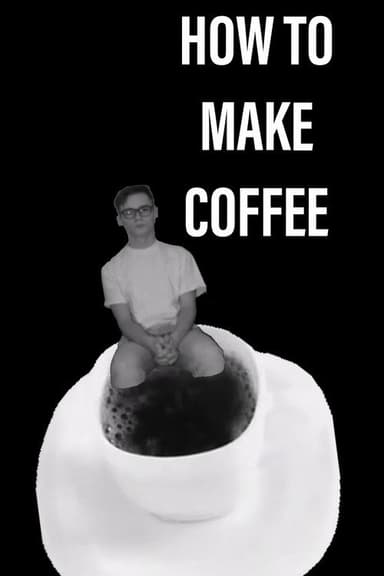 How to Make Coffee poster