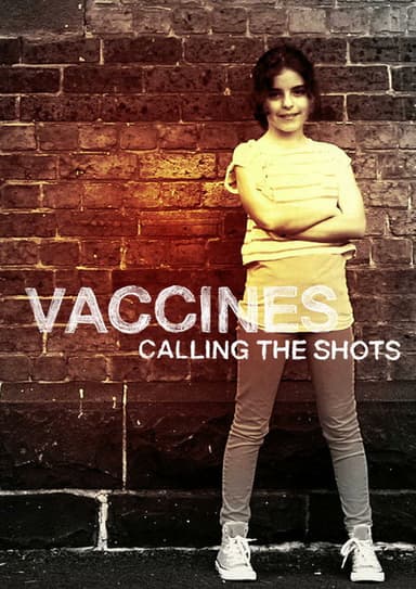 Vaccines: Calling the Shots poster
