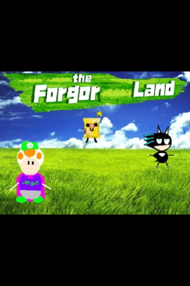The Forgor Land poster