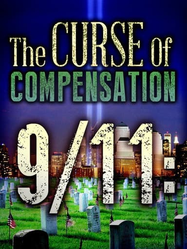 9/11: The Curse of Compensation poster