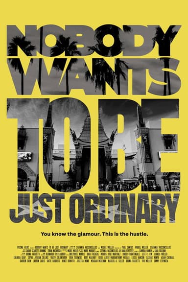 Nobody Wants to Be Just Ordinary poster