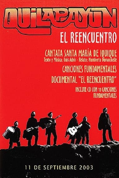 Quilapayún, el Reencuentro poster