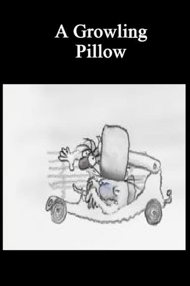 A Growling Pillow poster