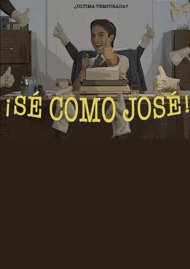 ¡Sé como José! poster