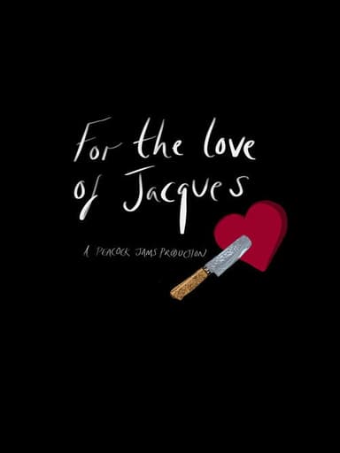 For the Love of Jacques poster