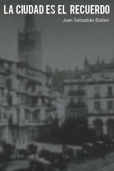 La ciudad es el recuerdo poster