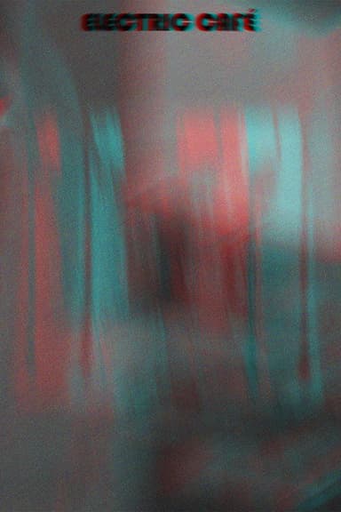 Anaglyph - Electric Café poster