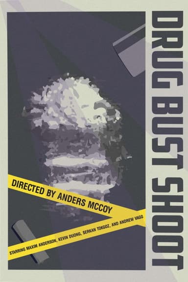 Drug Bust Shoot poster
