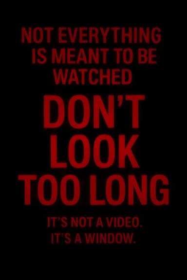 Don't Look Too Long poster