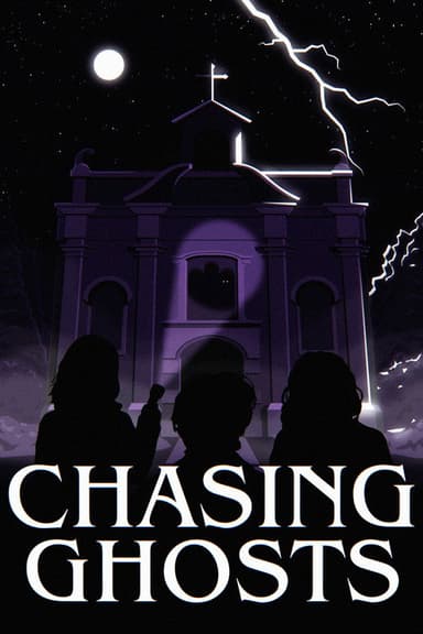 Chasing Ghosts poster