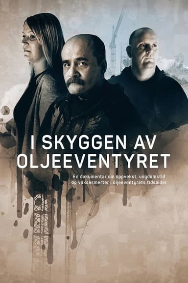 I skyggen av oljeeventyret poster