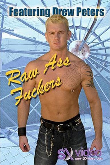 Raw Ass Fuckers poster
