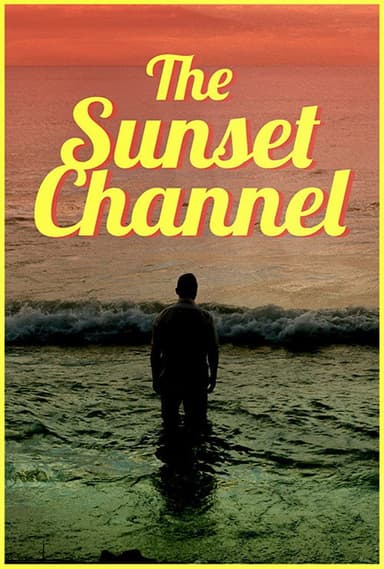 The Sunset Channel poster
