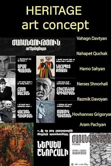 Heritage art concept project (third row) Vahagn Davtyan, Nahapet Quchak, Hamo Sahyan, Nerses Shnorhali, Razmik Davoyan, Hovhannes Grigoryan, Aram Pachyan poster