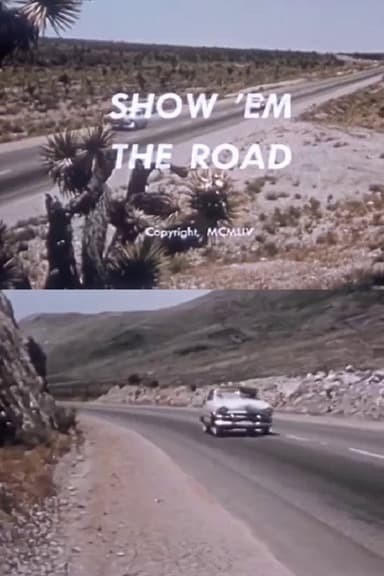Show 'Em the Road poster