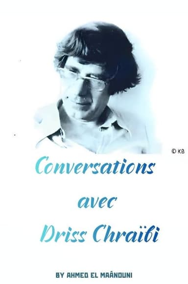 Conversations with Driss Chraïbi poster