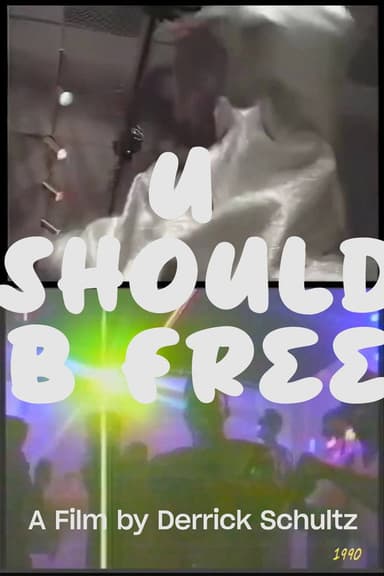 U Should B Free poster