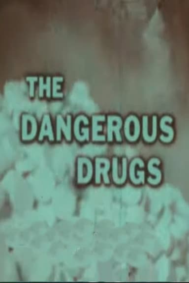 The Dangerous Drugs poster