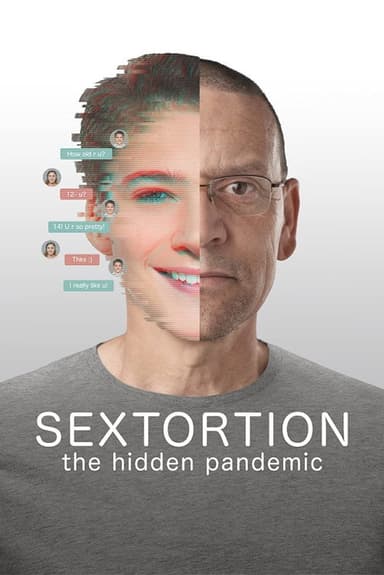Sextortion: The Hidden Pandemic poster