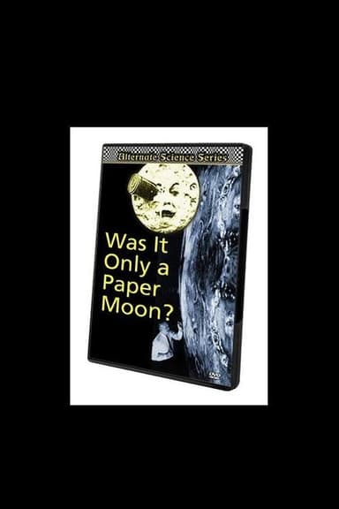 Was It Only a Paper Moon? poster