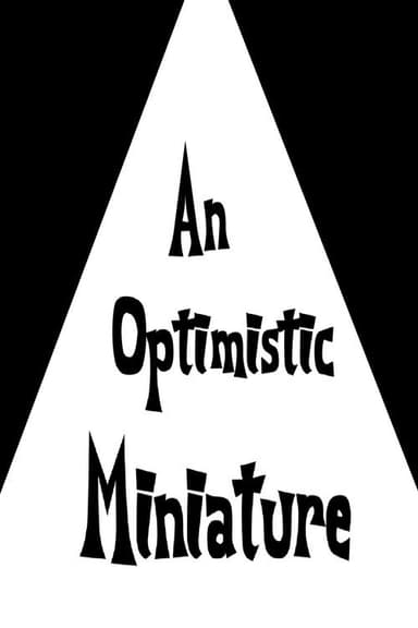 An Optimistic Miniature poster